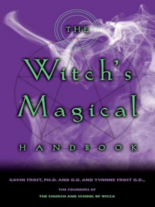 Title details for The Witch's Magical Handbook by Gavin Frost - Available